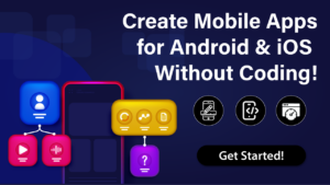 Create Mobile Apps Without Coding