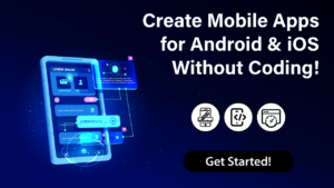 Create Mobile Apps Without Coding