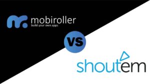 Mobiroller vs Shoutem